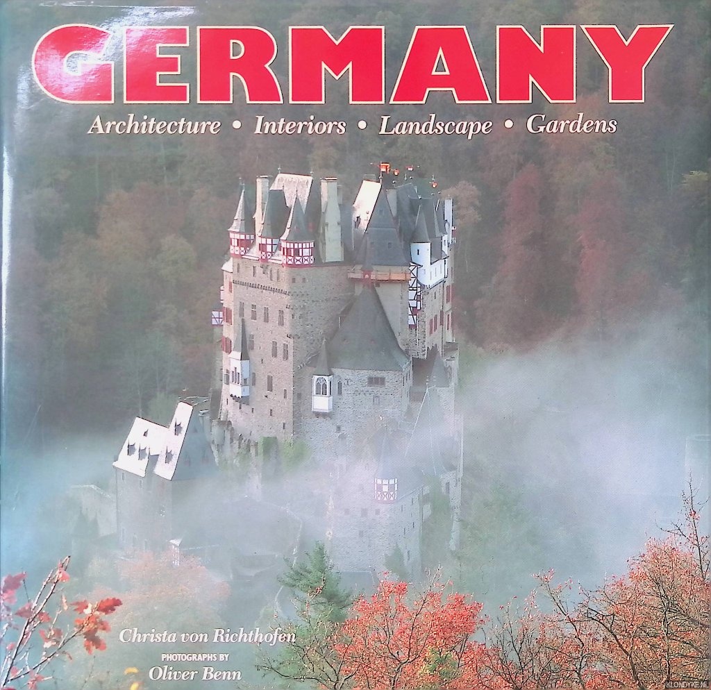 Richthofen, Christa von & Oliver Benn (photographs by) - Germany: Architecture, Interiors, Landscape, Gardens