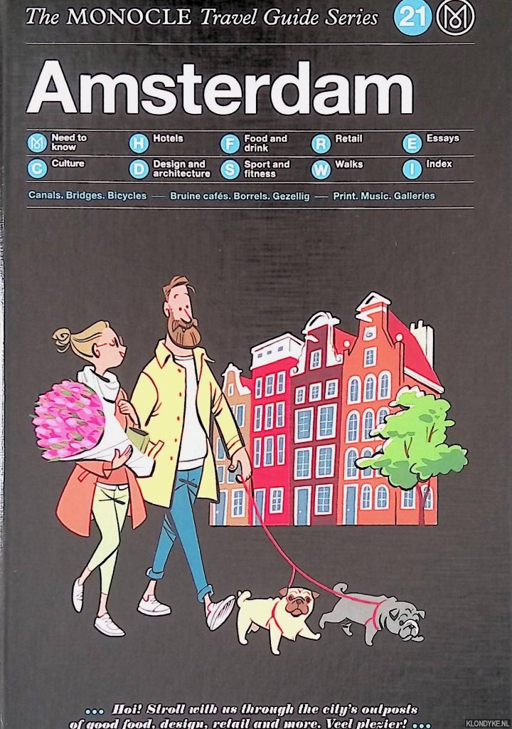 Aitken, Mikaela - and others - The Monocle Travel Guide Series: Amsterdam