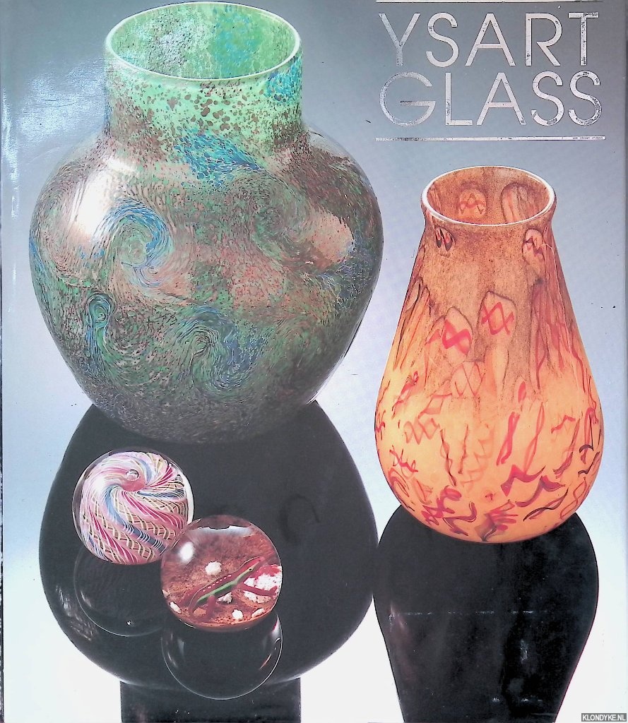 Turner, Ian & Alison J. Clarke & F.E. Andrews - Ysart Glass