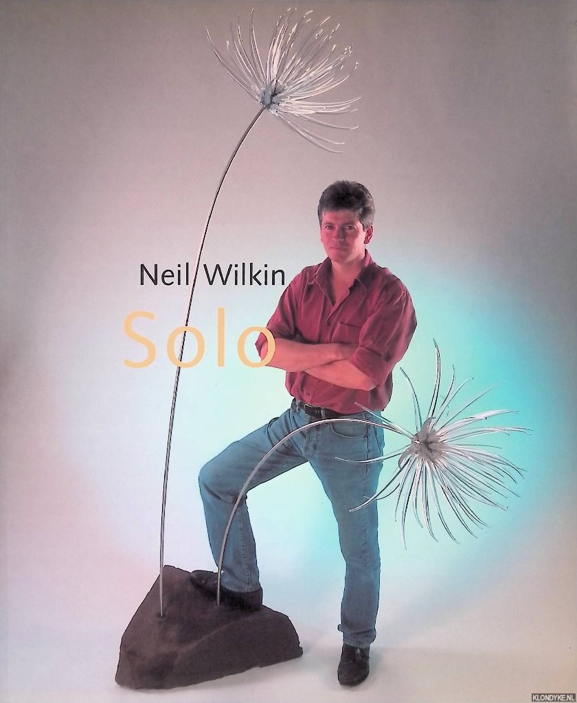 Klein, Dan (foreword) - Neil Wilkin: Solo Performance