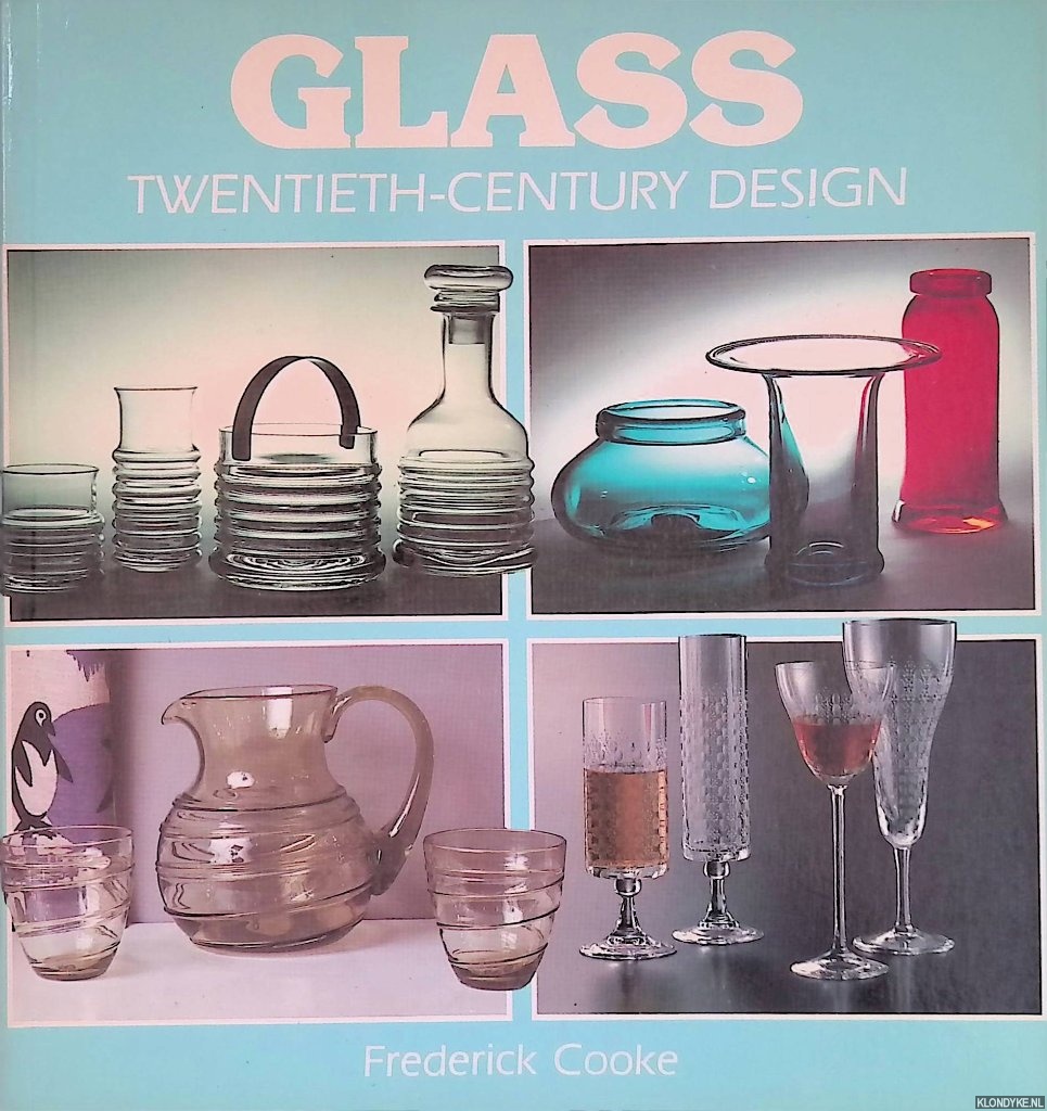 Cooke, Frederick - Glass: Twentieth-Century Design
