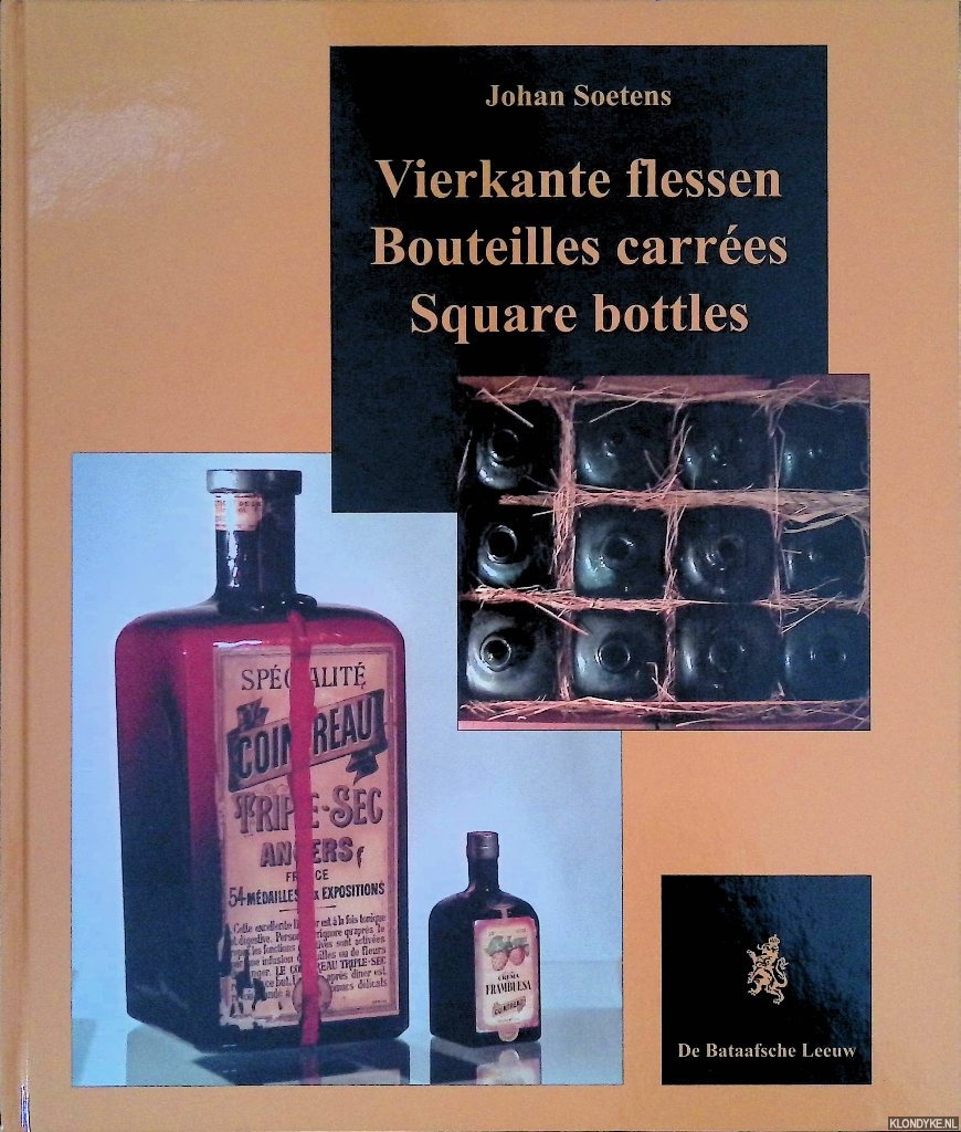 Soetens, Johan - Vierkante flessen = Bouteilles carres = Square bottles