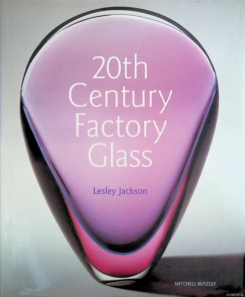 Jackson, Lesley - 20th Century Factory Glass