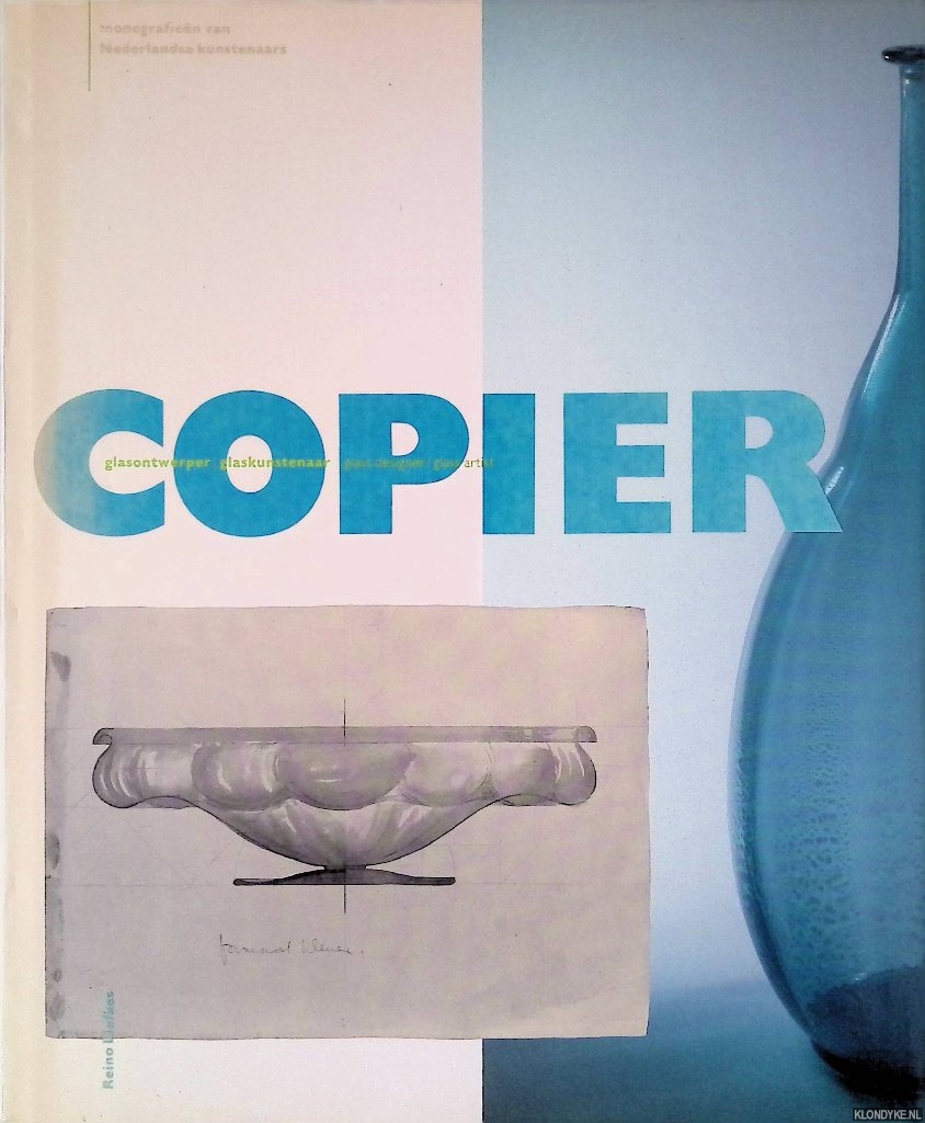 Liefkes, Reino - Copier: glasontwerper, glaskunstenaar = Copier: glass designer, glassartist *SIGNED*