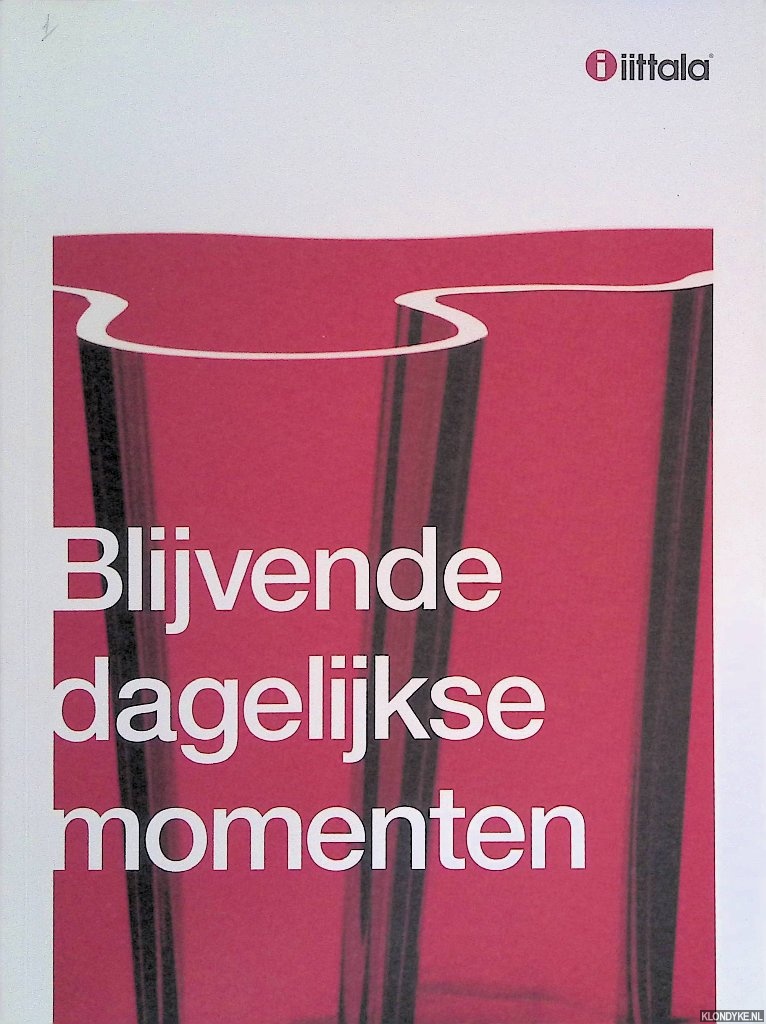 Iittala Finland - Iittala: blijvende dagelijkse momenten