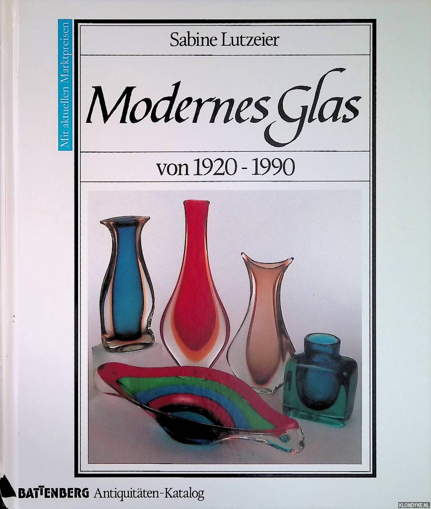 Lutzeier, Sabine - Modernes Glas von 1920 bis 1990