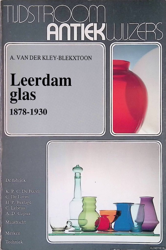 Kley-Blekxtoon, A. van der - Leerdam glas 1878-1930