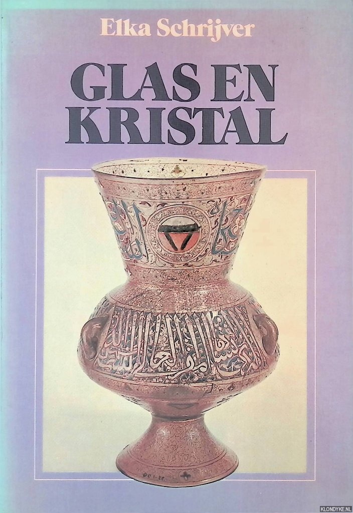 Schrijver, Elka - Glas en kristal