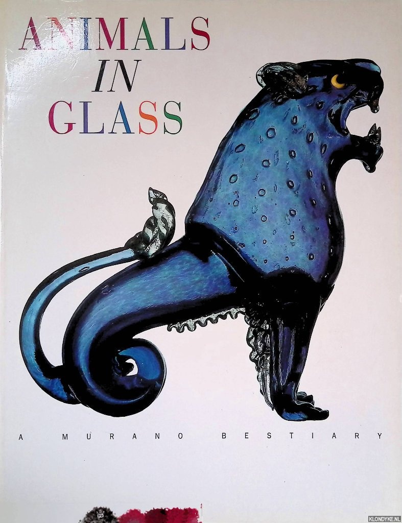 Barovier, Marina - Animals in Glass: A Murano Bestiary