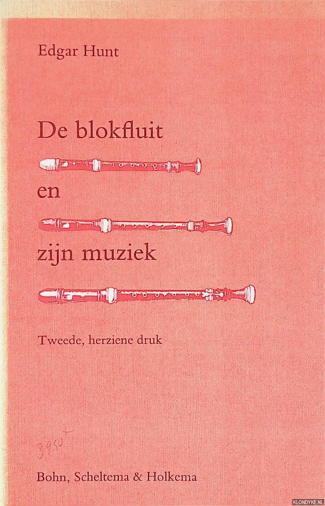 Hunt, Edgar - De blokfluit en zijn muziek
