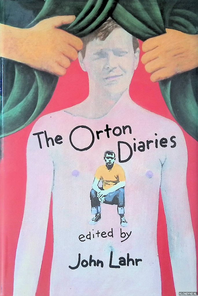 Orton, Joe - The Orton Diaries: Including the correspondence of Edna Welthorpe and others