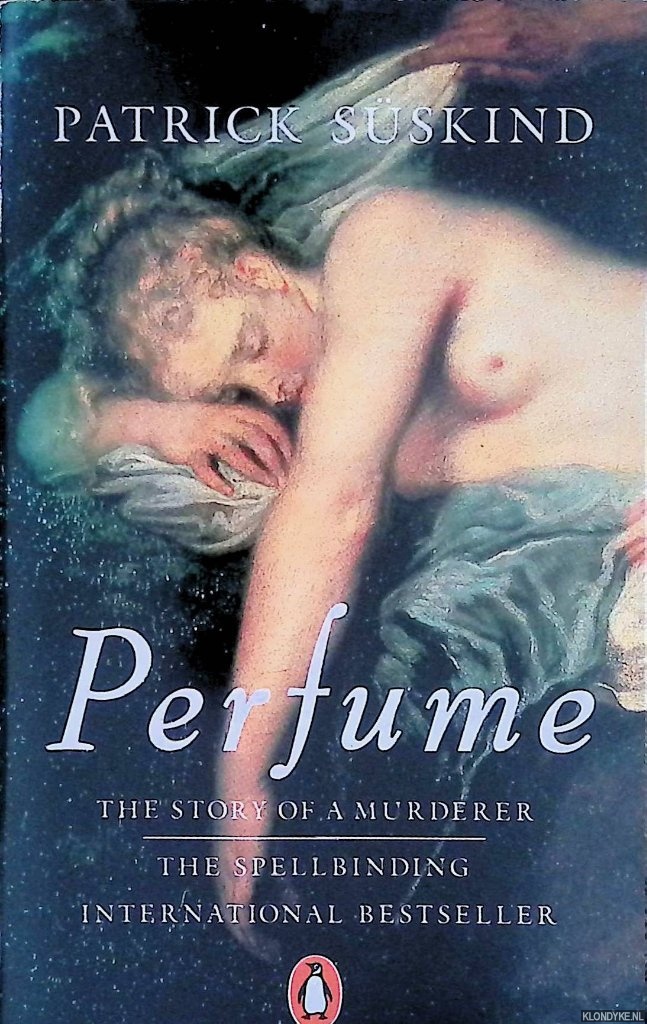 Sskind, Patrick - Perfume: the story of a murderer