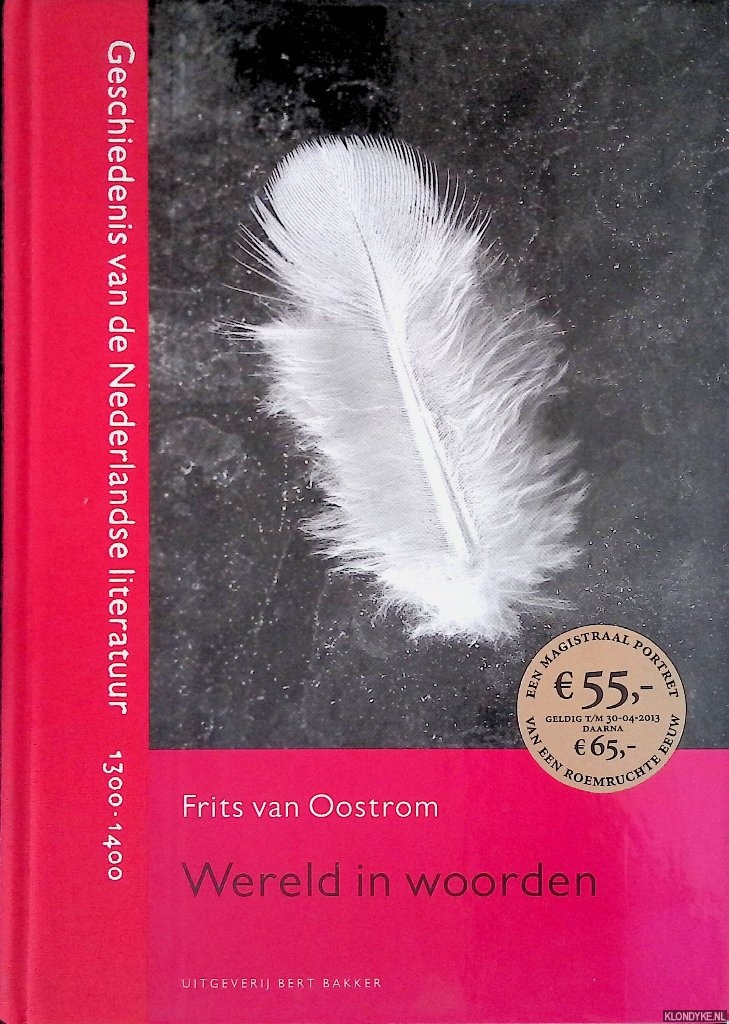 Oostrom, Frits van - Geschiedenis van de Nederlandse literatuur 1300-1400: wereld in woorden