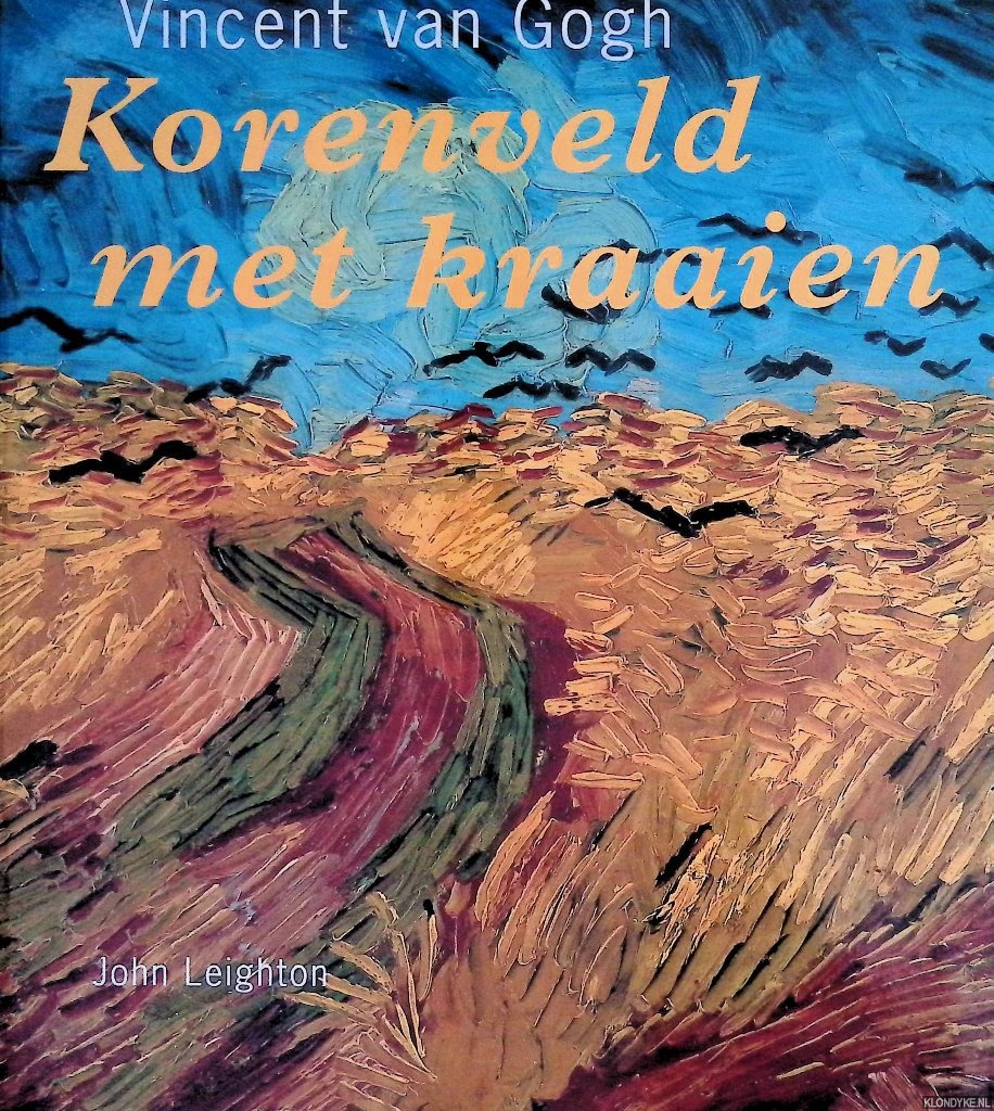 Leighton, John - Vincent van Gogh: Korenveld met kraaien