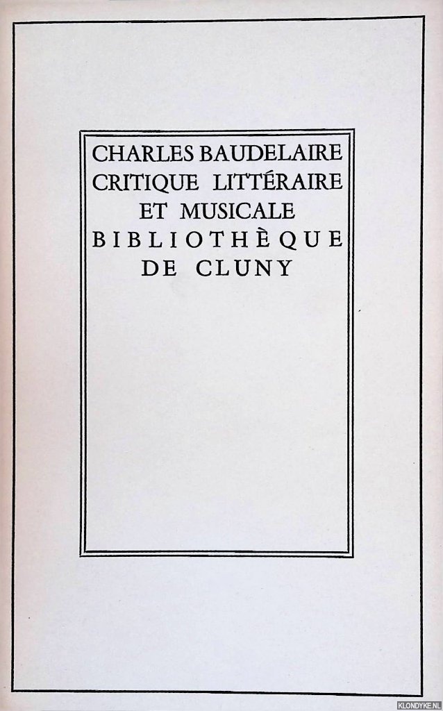Baudelaire, Charles - Critique littraire et musicale