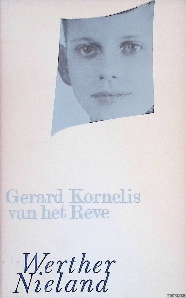 Reve, Gerard - De ondergang van de familie Boslowits; Werther Nieland