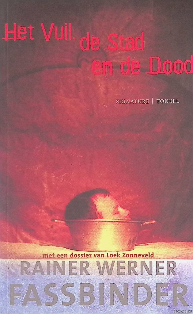 Fassbinder, Rainer Werner - Het Vuil, de Stad en de Dood