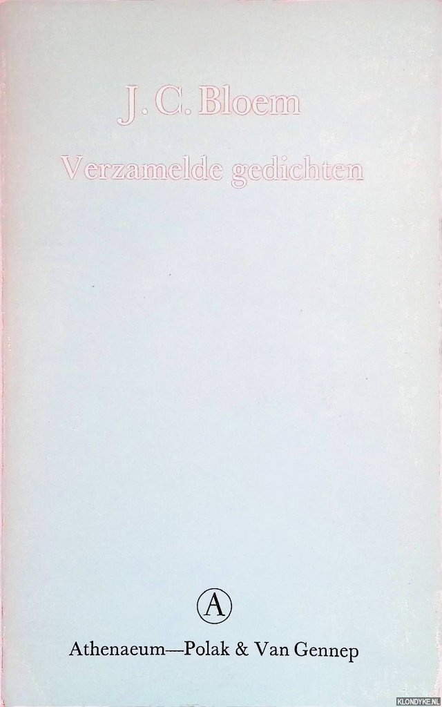 Bloem, J.C. - Verzamelde Gedichten