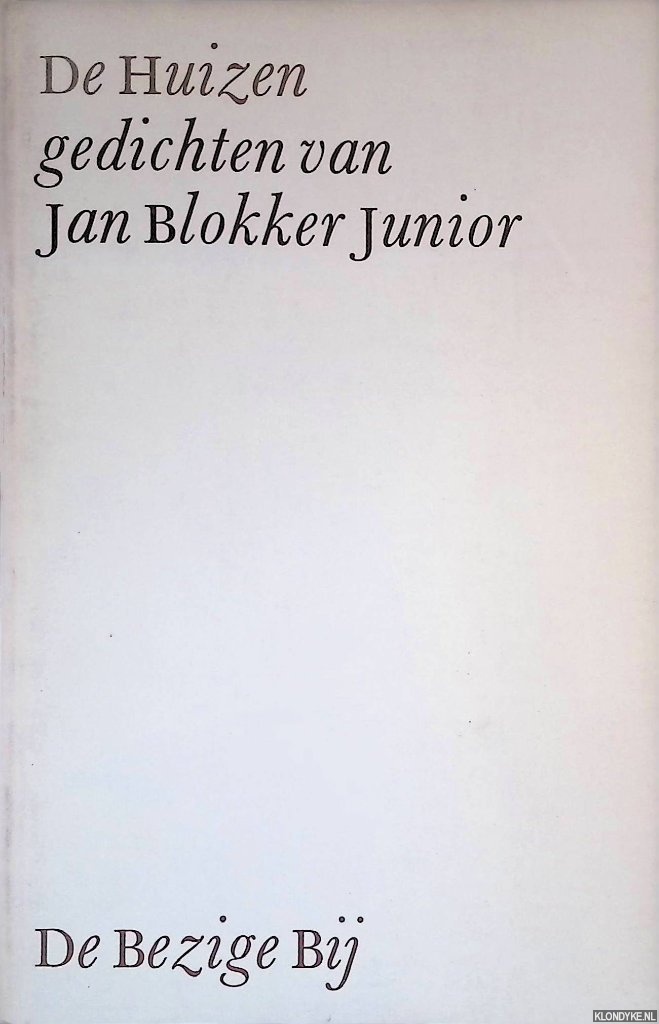 Blokker Junior, Jan - Huizen