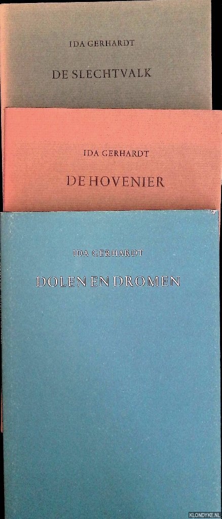 Gerhardt, Ida - Dolen en Dromen; De slechtvalk; De hovenier (3 delen)