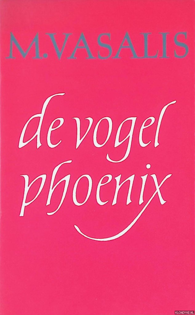 Vasalis, M. - De vogel Phoenix