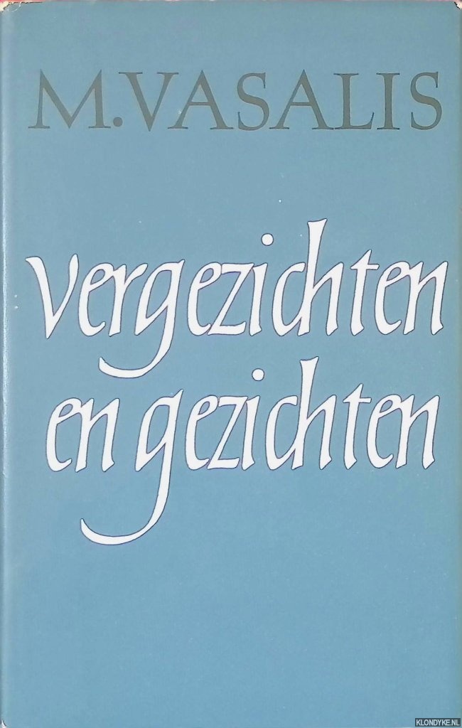 Vasalis, M. - Vergezichten en gezichten