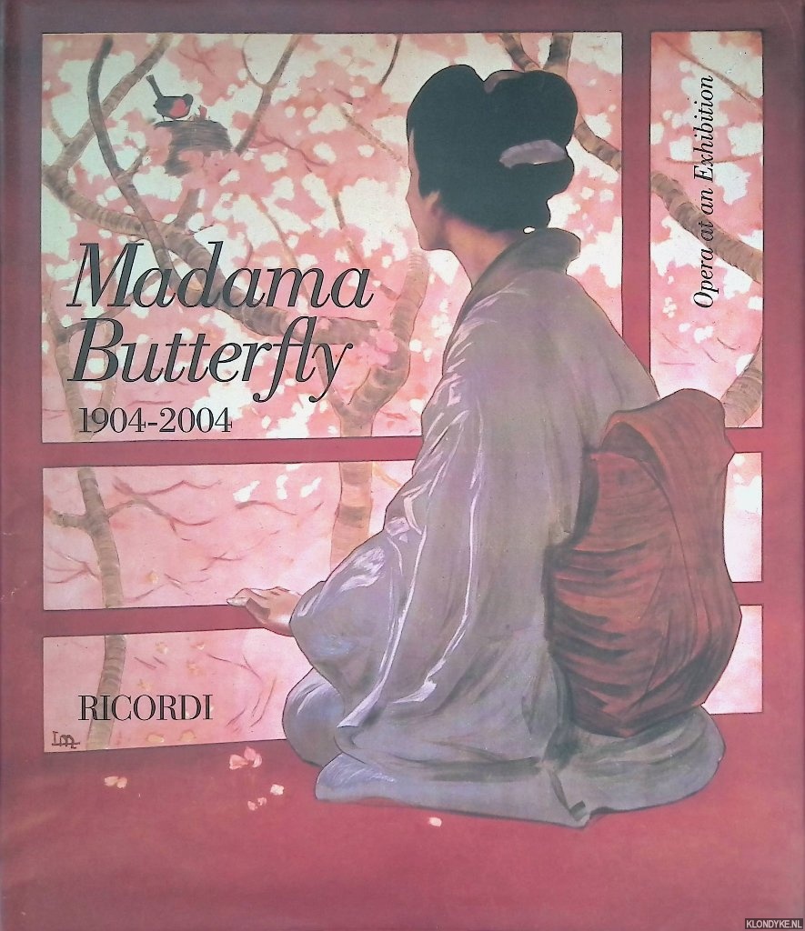 Ilaria, Narica (editor) - Madama Butterfly 1904-2004: Opera at an Exhibition