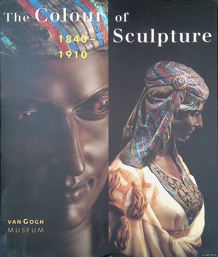 Bluhm, Andreas - The Colour of Sculpture 1840-1910