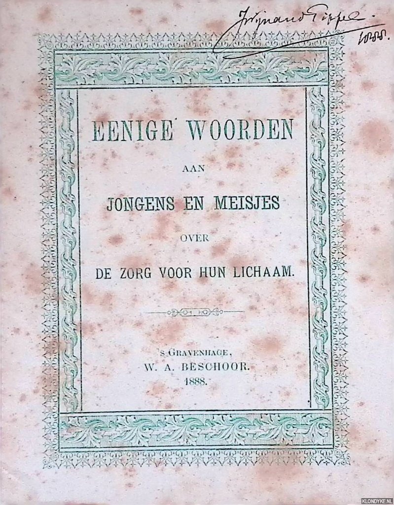 J. - Eenige woorden aan jongens en meisjes over de zorg voor hun lichaam