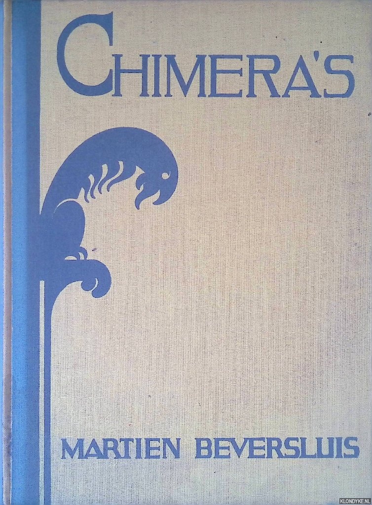 Beversluis, Martien - Chimera's: een dramatisch gedicht
