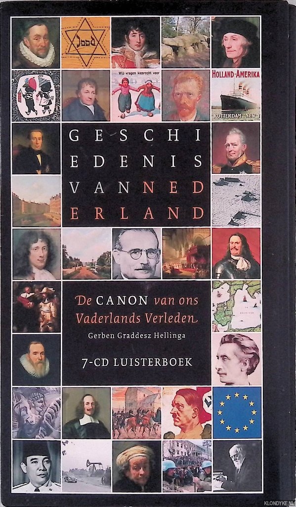 Hellinga, Gerben Graddesz - Geschiedenis van Nederland: de canon van ons vaderlands verleden (7CD LUISTERBOEK) (LUISTERBOEK)