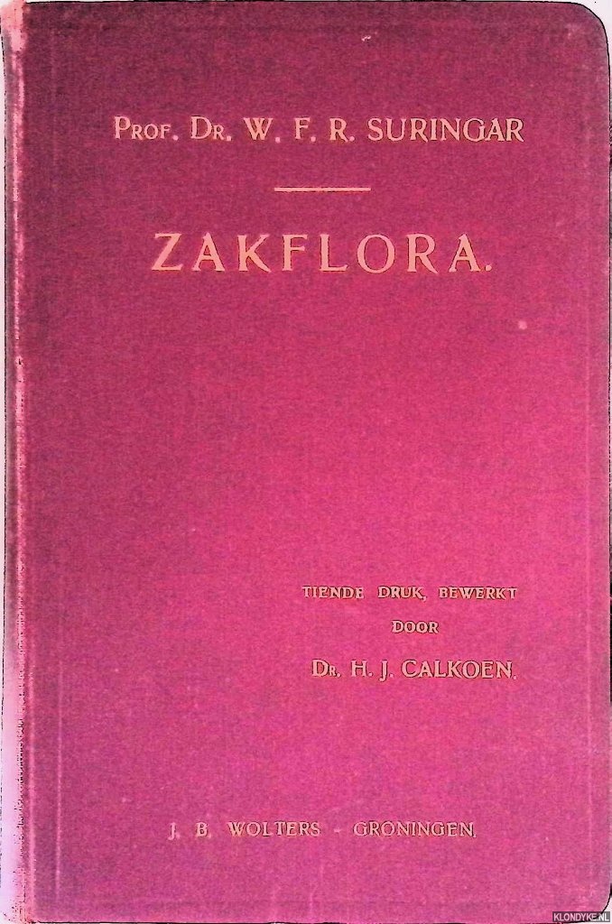Suringar, W.F.R. & HJ Calkoen (bewerking) - Zakflora