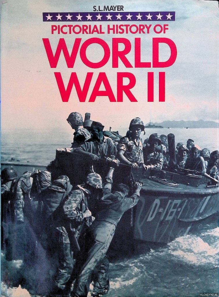 Mayer, S.L. - Pictorial History of World War II