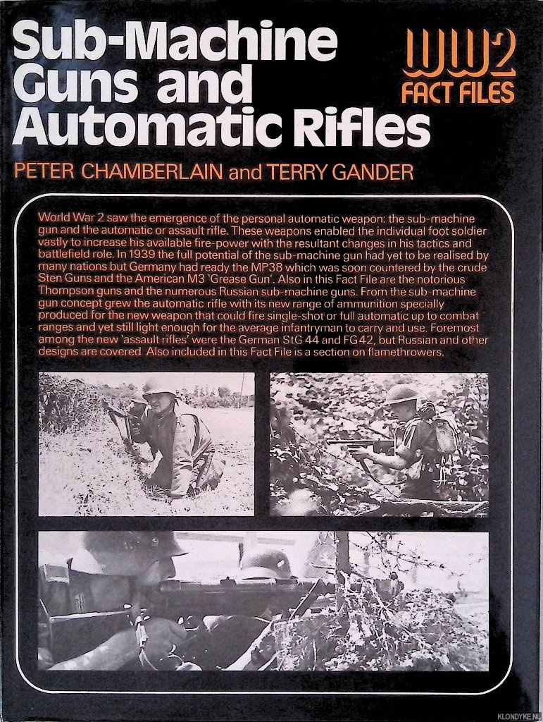 Chamberlain, Peter & Terry Gander - Sub-Machine Guns and Automatic Rifles