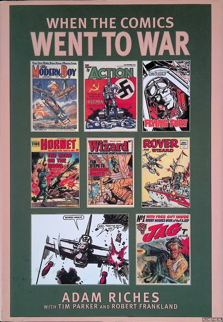 Riches, Adam & Tim Parker - When the Comics Went to War
