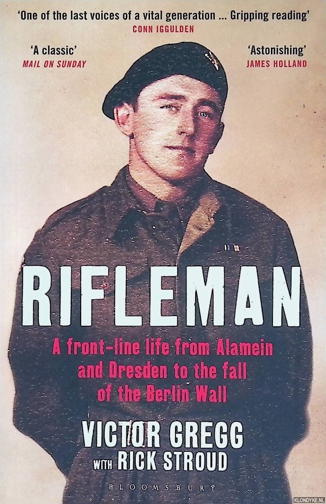 Gregg, Victor - Rifleman: A Front-Line Life