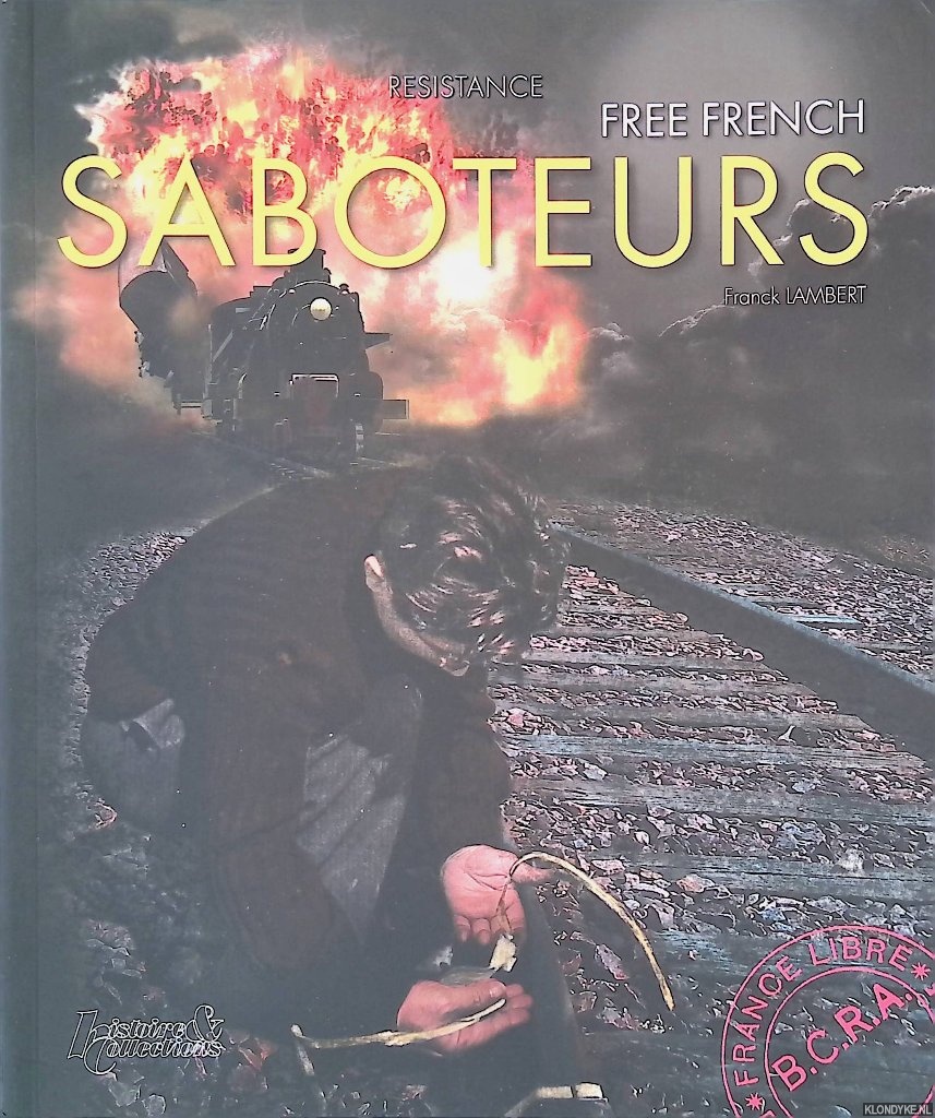 Lambert, Franck - The Saboteurs: Free French