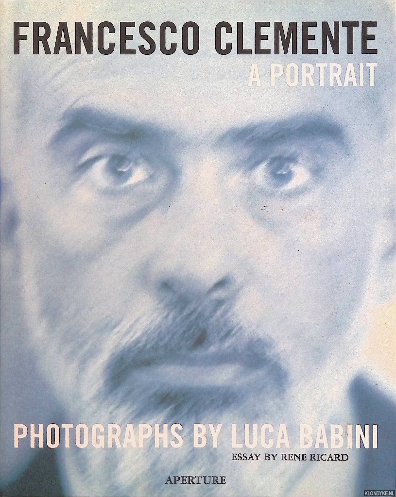 Babini, Luca - Francesco Clemente: A Portrait