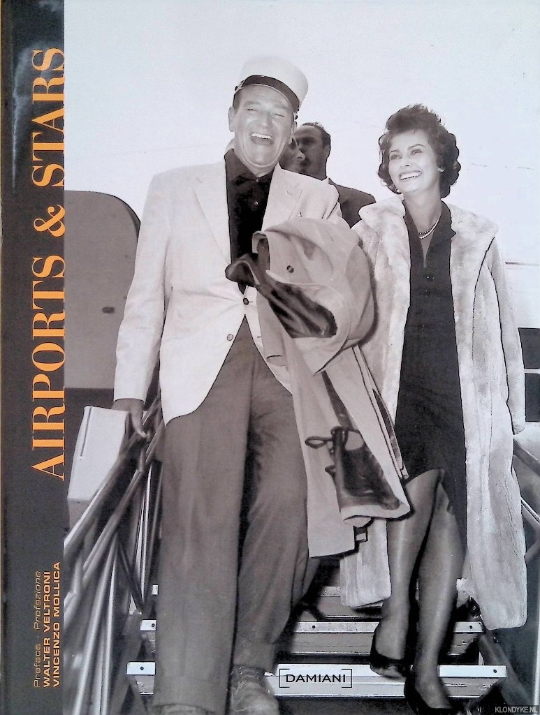 Veltroni, Walter & Vincenzo Mollica (preface) - Airports & Stars