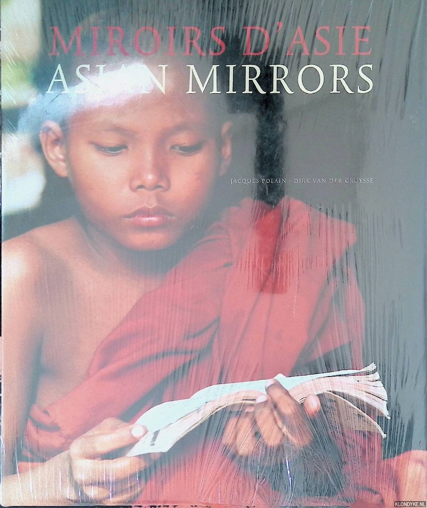 Polain, Jacques & Dirk van der Cruysse - Miroirs d'Aasie = Asian Mirrors