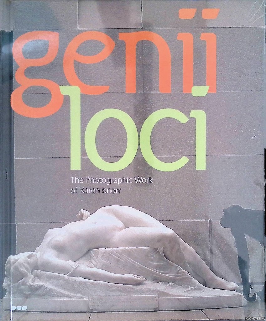 Campany, David - Genii Loci: The Photographic Work of Karen Knorr