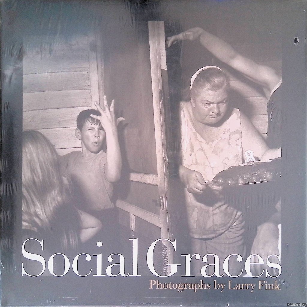 Kozloff, Max - Social Graces: Photographs by Larry Fink