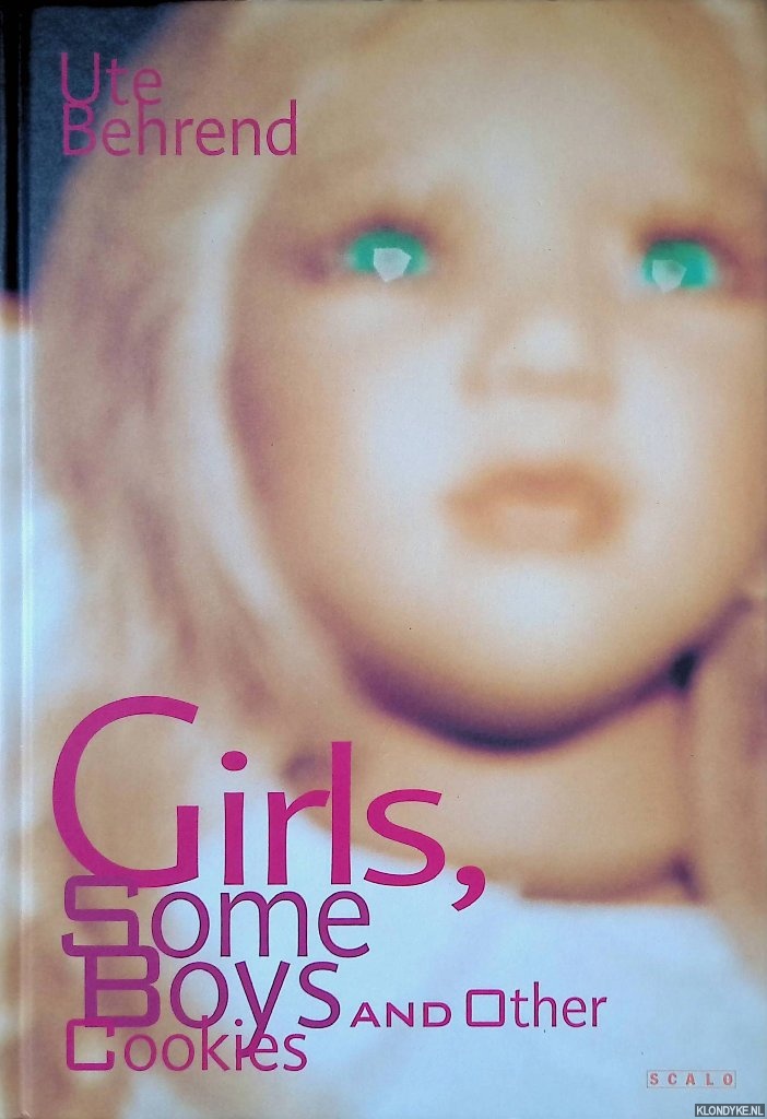 Girls, Some Boys and Other Cookies - Behrend, Ute