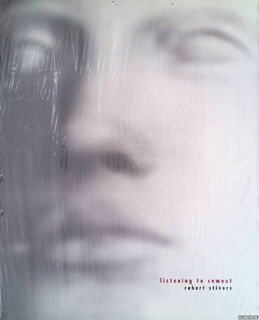 Stauffer, John (essay) - Robert Stivers: Listening to Cement