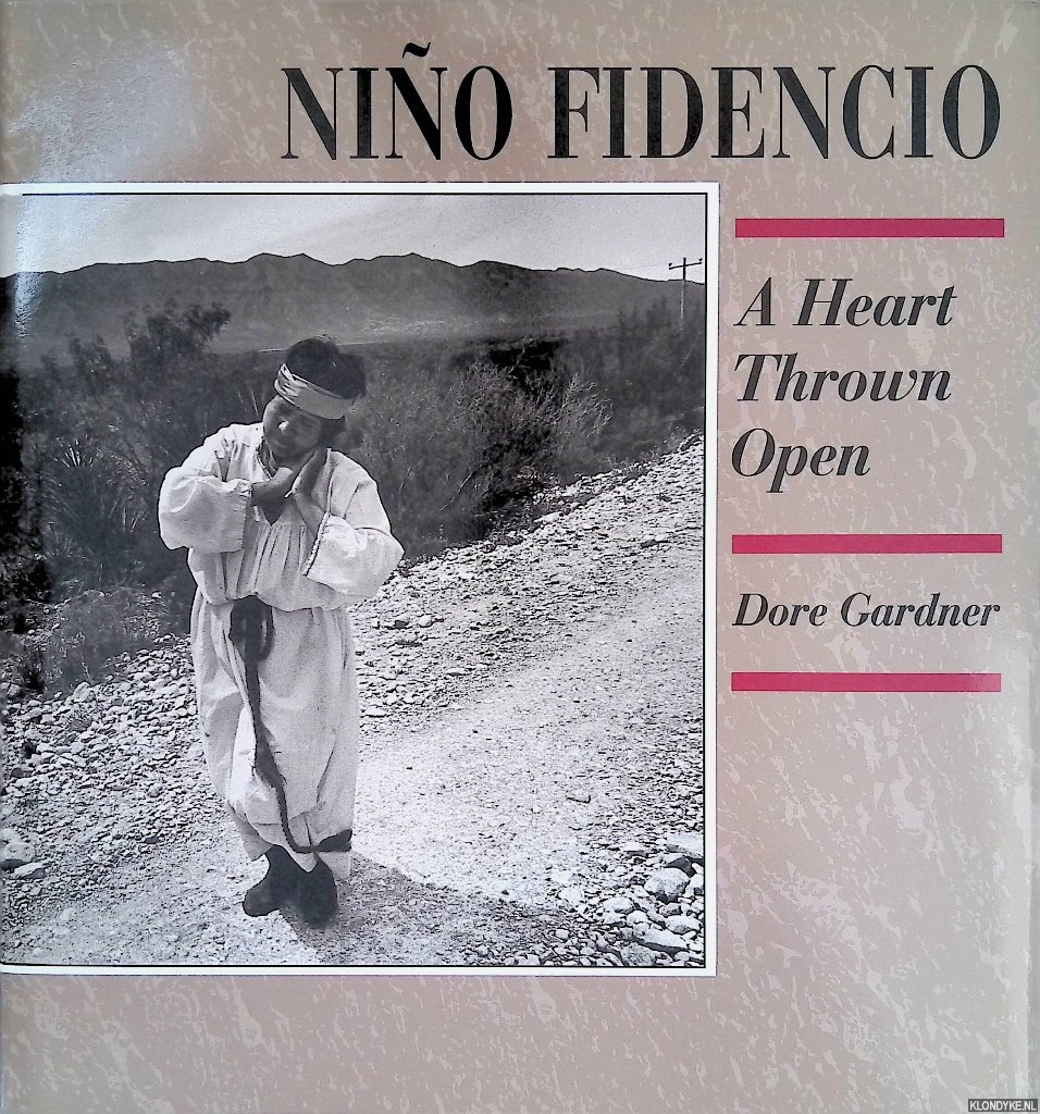 Gardner, Dore & Kay F. Turner (essay) - Nio Fidencio: A Heart Thrown Open