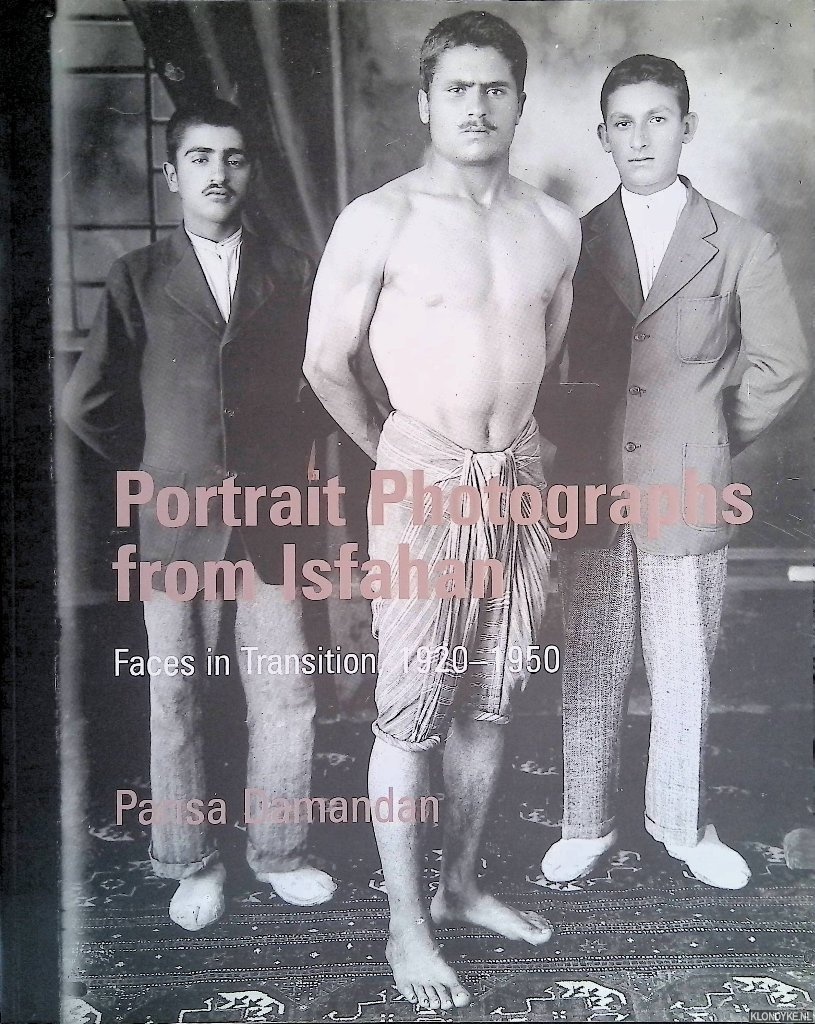 Damandan, Parisa - Portrait Photographs from Isfahan: Faces in Transition