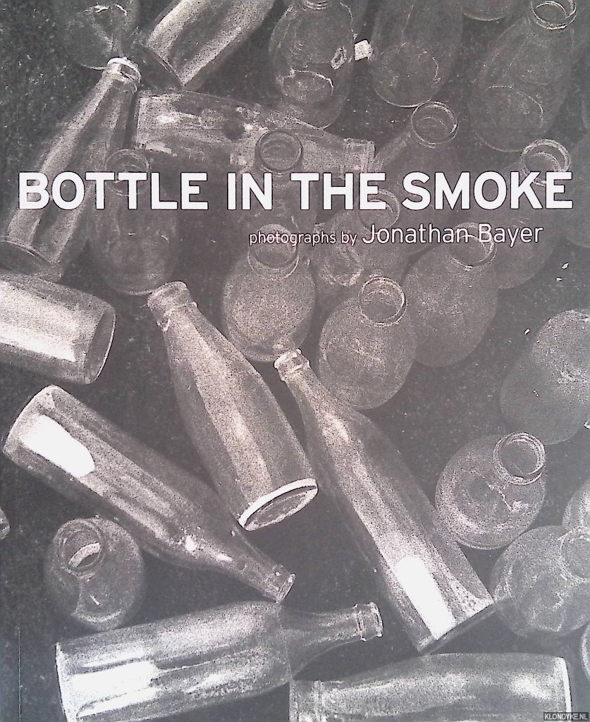 Bayer, Jonathan - Bottle in the Smoke