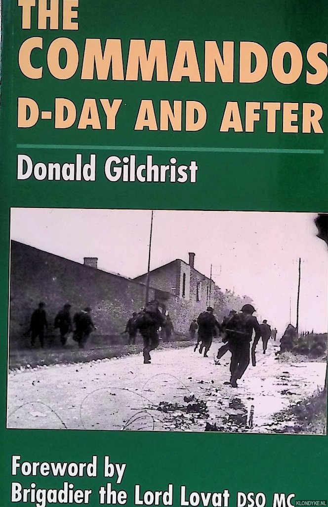 Gilchrist, Donald - The Commandos: D-Day and After