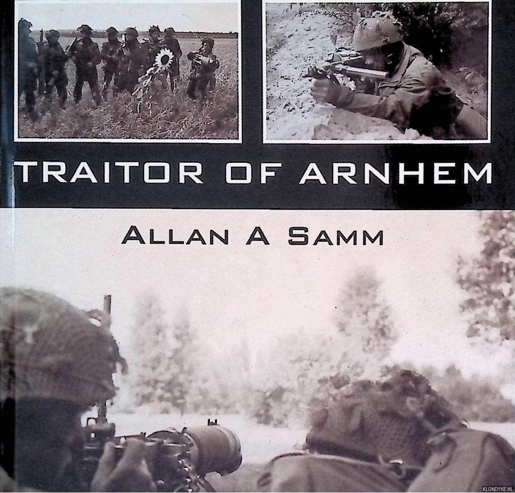 Samm, Allan A. - Traitor of Arnhem