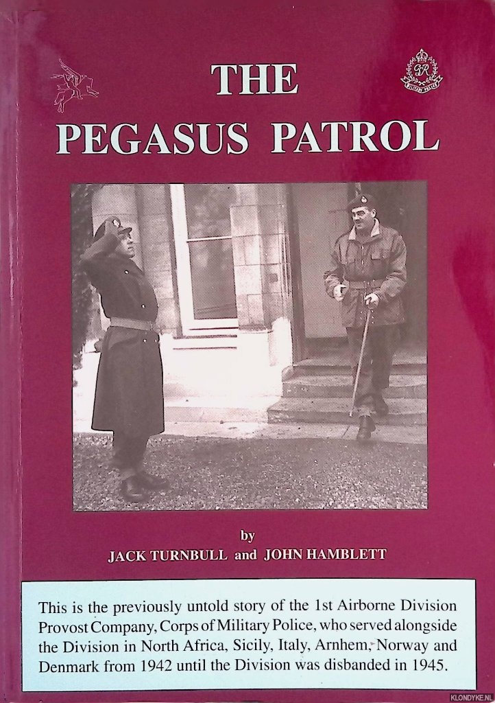 Turnbull, Jack & John Hamblett - The Pegasus Patrol *SIGNED*